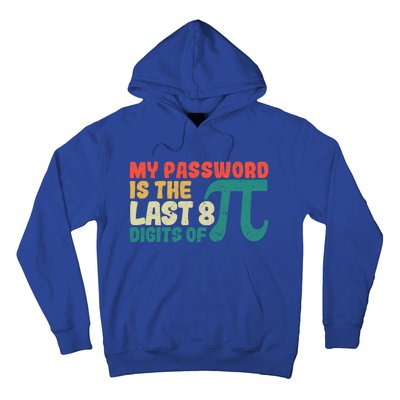 My Password Is The Last 8 Digits Of Pi Day Art Symbol Lover Gift Hoodie