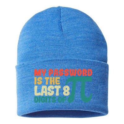 My Password Is The Last 8 Digits Of Pi Day Art Symbol Lover Gift Sustainable Knit Beanie