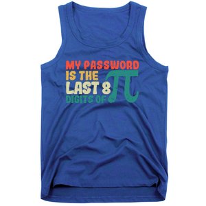 My Password Is The Last 8 Digits Of Pi Day Art Symbol Lover Gift Tank Top