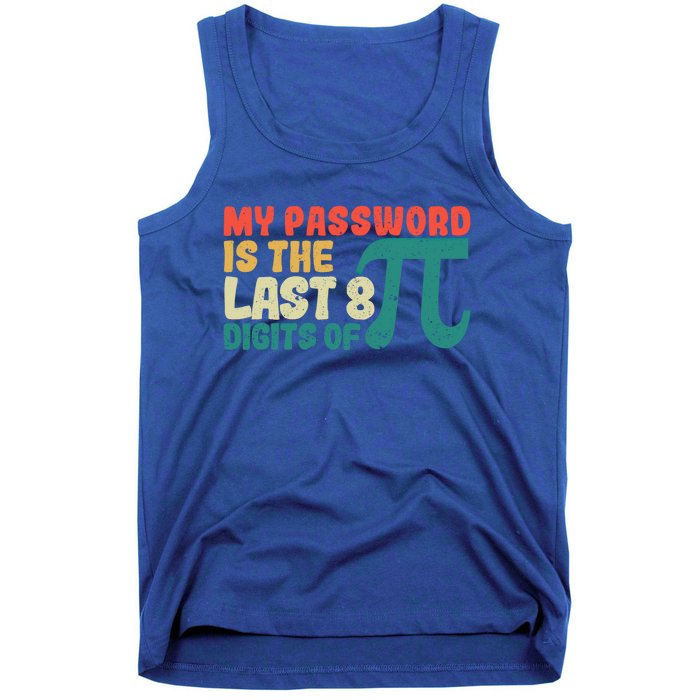 My Password Is The Last 8 Digits Of Pi Day Art Symbol Lover Gift Tank Top