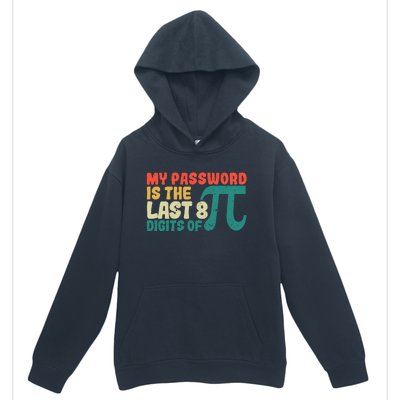 My Password Is The Last 8 Digits Of Pi Day Art Symbol Lover Gift Urban Pullover Hoodie