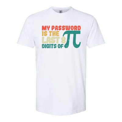 My Password Is The Last 8 Digits Of Pi Day Art Symbol Lover Gift Softstyle CVC T-Shirt