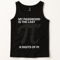 My Password Is The Last 8 Digits Of Pi Tank Top