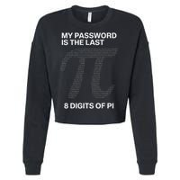 My Password Is The Last 8 Digits Of Pi Cropped Pullover Crew