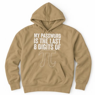 My Password Is The Last 8 Digits of Pi Funny Math Geek Hoodie