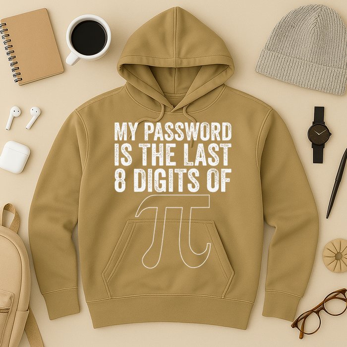 My Password Is The Last 8 Digits of Pi Funny Math Geek Hoodie