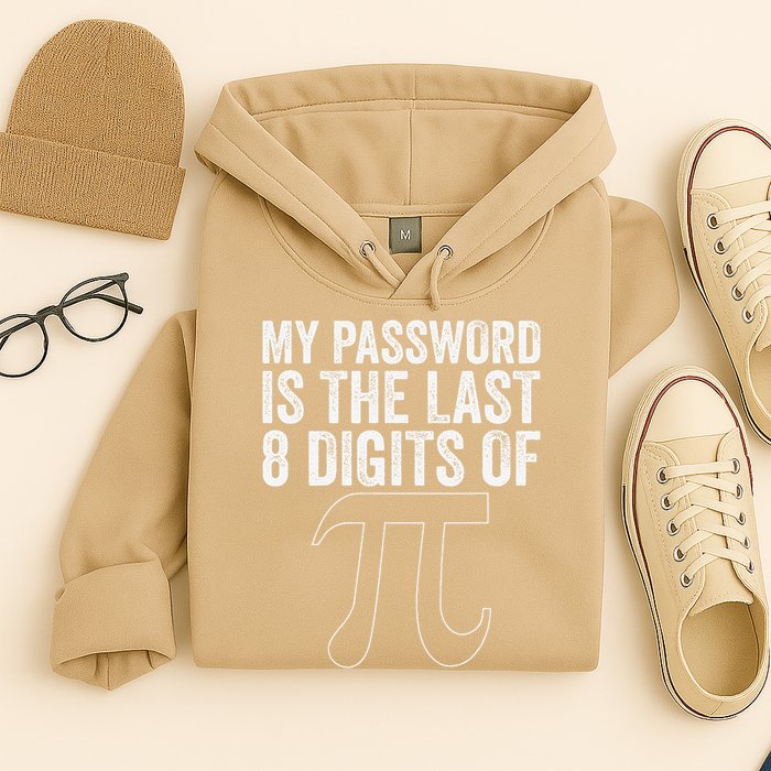 My Password Is The Last 8 Digits of Pi Funny Math Geek Hoodie
