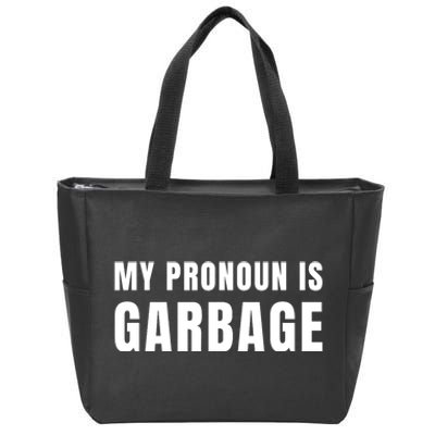 My Pronoun Is Garbage Sarcastic Trump Vance Supporters Maga Zip Tote Bag