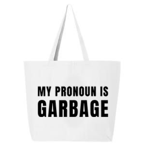 My Pronoun Is Garbage Sarcastic Trump Vance Supporters Maga 25L Jumbo Tote