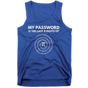 My Password Is The Last 8 Digits Of Pi Day 3 14 Math Teacher Gift Tank Top