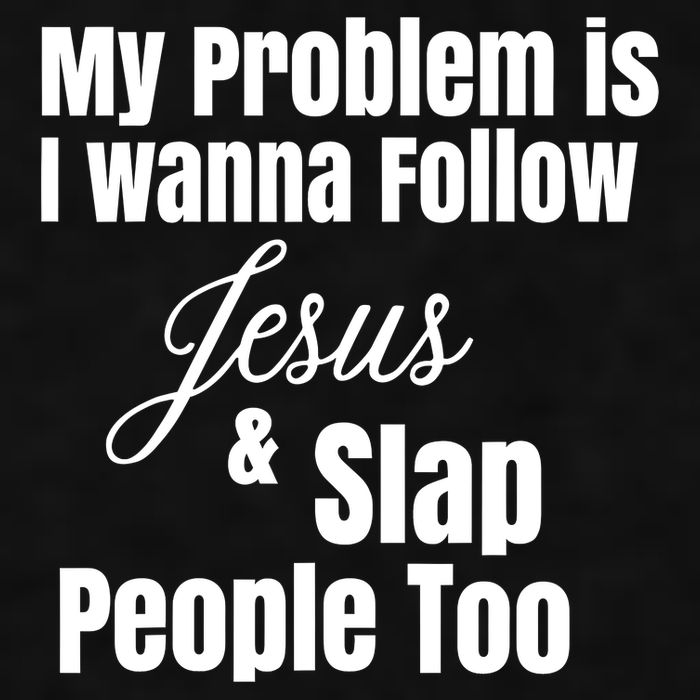 My Problem Is I Wanna Follow Jesus Slap People Too Ladies PosiCharge Tri-Blend Wicking Tank