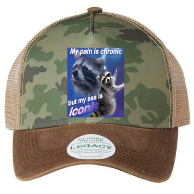 My Pain Is Chronic But My Ass Is Iconic Funny Raccoon Meme Legacy Tie Dye Trucker Hat