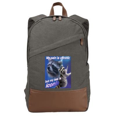 My Pain Is Chronic But My Ass Is Iconic Funny Raccoon Meme Cotton Canvas Backpack