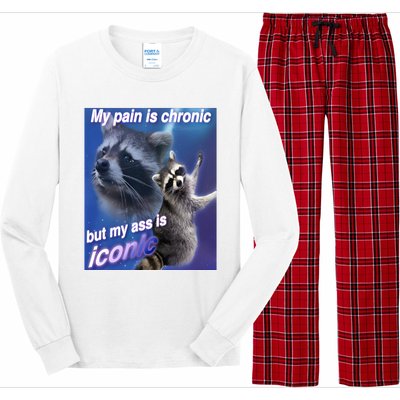 My Pain Is Chronic But My Ass Is Iconic Funny Raccoon Meme Long Sleeve Pajama Set