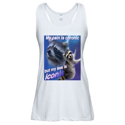My Pain Is Chronic But My Ass Is Iconic Funny Raccoon Meme Ladies Essential Flowy Tank