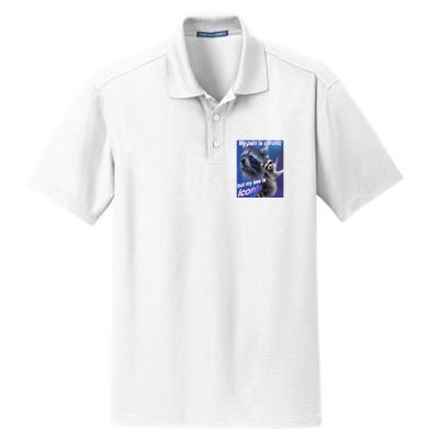 My Pain Is Chronic But My Ass Is Iconic Funny Raccoon Meme Dry Zone Grid Polo