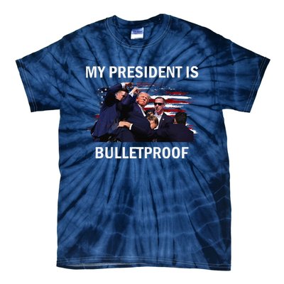 My President Is Bulletproof Tie-Dye T-Shirt