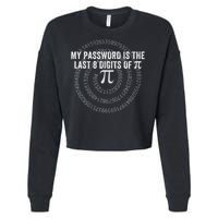 My Password Is The Last 8 Digits of Pi Funny Math Nerdy Cropped Pullover Crew