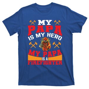 My Papa Is My Hero My Papa Is A Firefighter Firefighter Son Gift T-Shirt