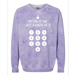 My Pin Is The Last 4 Digits Of Pi Number Symbol Pi Day Math Colorblast Crewneck Sweatshirt