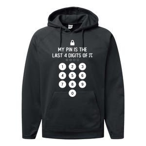 My Pin Is The Last 4 Digits Of Pi Number Symbol Pi Day Math Performance Fleece Hoodie