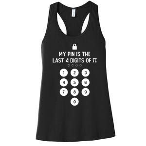 My Pin Is The Last 4 Digits Of Pi Number Symbol Pi Day Math Women's Racerback Tank