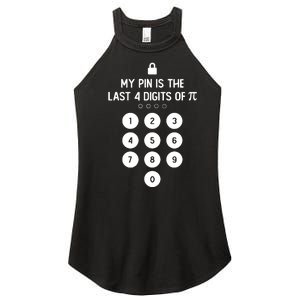 My Pin Is The Last 4 Digits Of Pi Number Symbol Pi Day Math Women's Perfect Tri Rocker Tank