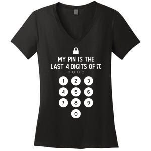 My Pin Is The Last 4 Digits Of Pi Number Symbol Pi Day Math Women's V-Neck T-Shirt