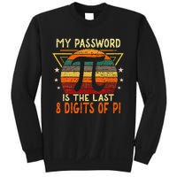 My Password is Pi Funny Math Nerd for Teachers Sweatshirt