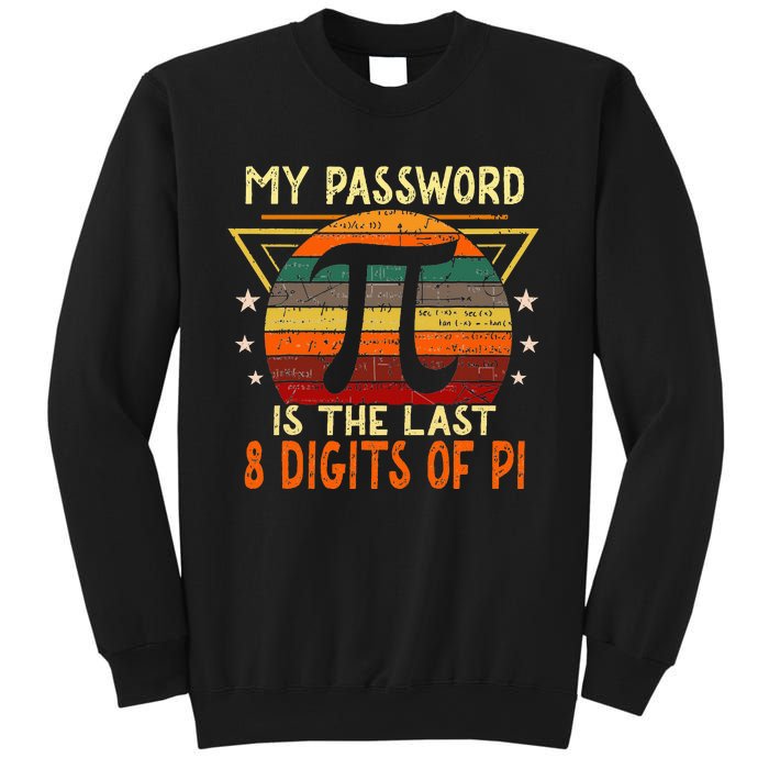 My Password is Pi Funny Math Nerd for Teachers Sweatshirt