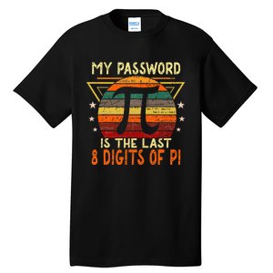 My Password is Pi Funny Math Nerd for Teachers Tall T-Shirt