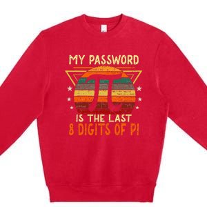 My Password is Pi Funny Math Nerd for Teachers Premium Crewneck Sweatshirt