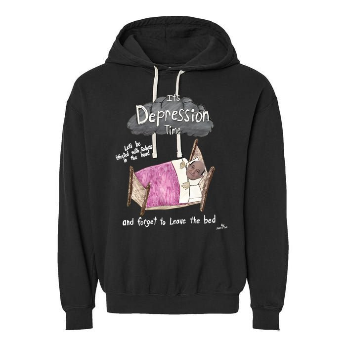 Marcus Pork ItS Depression Time And Forget To Leave The Bed Garment-Dyed Fleece Hoodie
