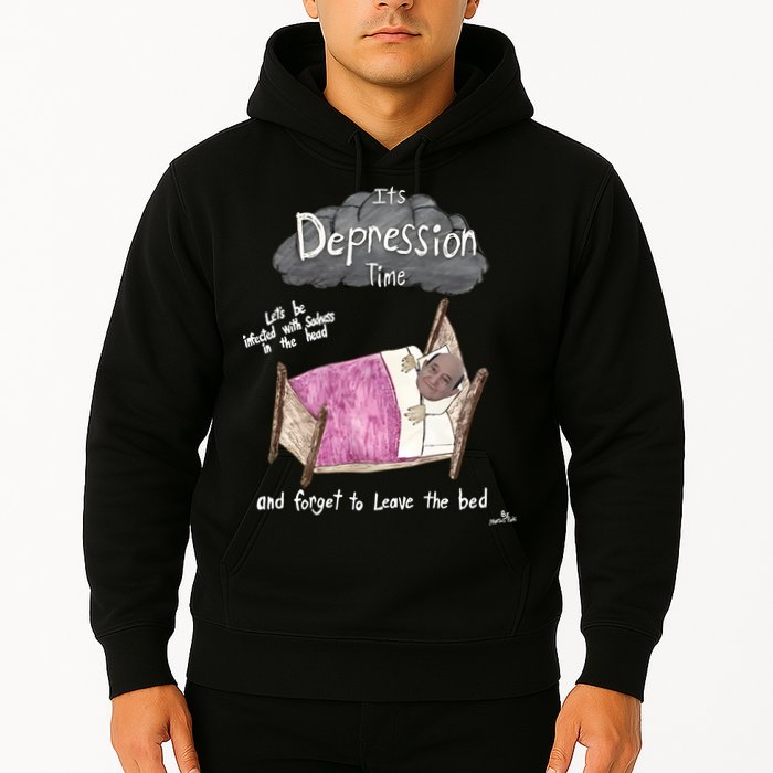 Marcus Pork ItS Depression Time And Forget To Leave The Bed Hoodie