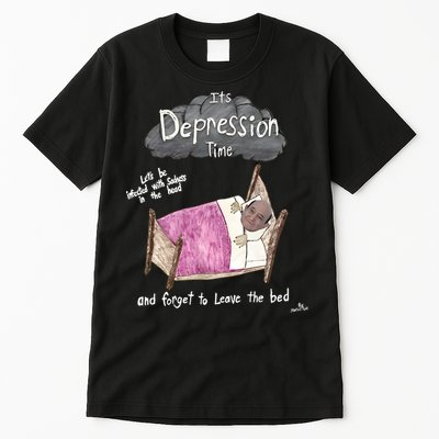Marcus Pork ItS Depression Time And Forget To Leave The Bed Tall T-Shirt