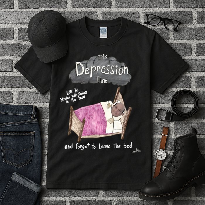 Marcus Pork ItS Depression Time And Forget To Leave The Bed Tall T-Shirt