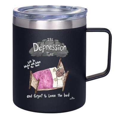 Marcus Pork ItS Depression Time And Forget To Leave The Bed 12oz Stainless Steel Coffee Mug