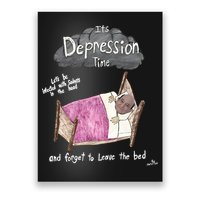Marcus Pork ItS Depression Time And Forget To Leave The Bed Poster