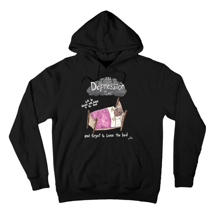 Marcus Pork ItS Depression Time And Forget To Leave The Bed Tall Hoodie