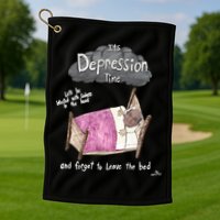 Marcus Pork ItS Depression Time And Forget To Leave The Bed Golf Towel