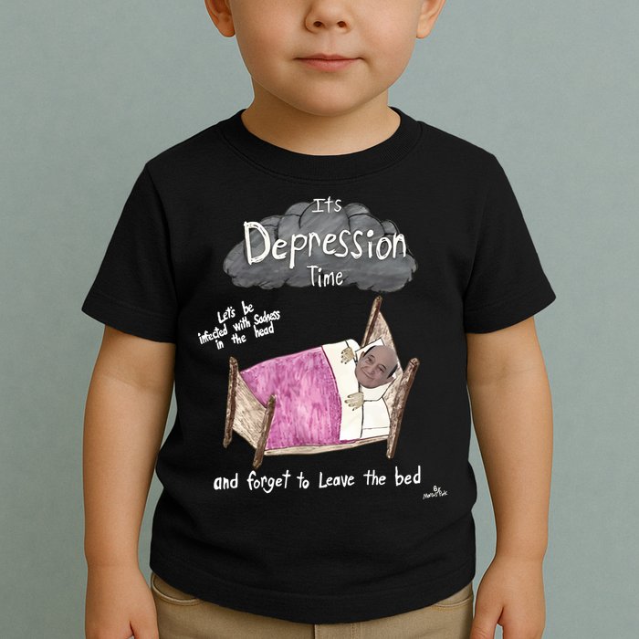 Marcus Pork ItS Depression Time And Forget To Leave The Bed Toddler T-Shirt