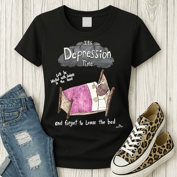 Marcus Pork ItS Depression Time And Forget To Leave The Bed Womens T-Shirt