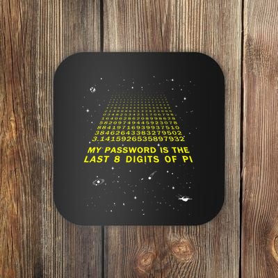 My Password Is The Last 8 Digits Of Pi Day Funny Math Space Coaster