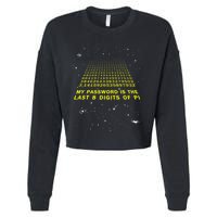 My Password Is The Last 8 Digits Of Pi Day Funny Math Space Cropped Pullover Crew