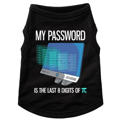 My Password Is The Last 8 Digits Of Pi Funny Programmer Doggie Tank