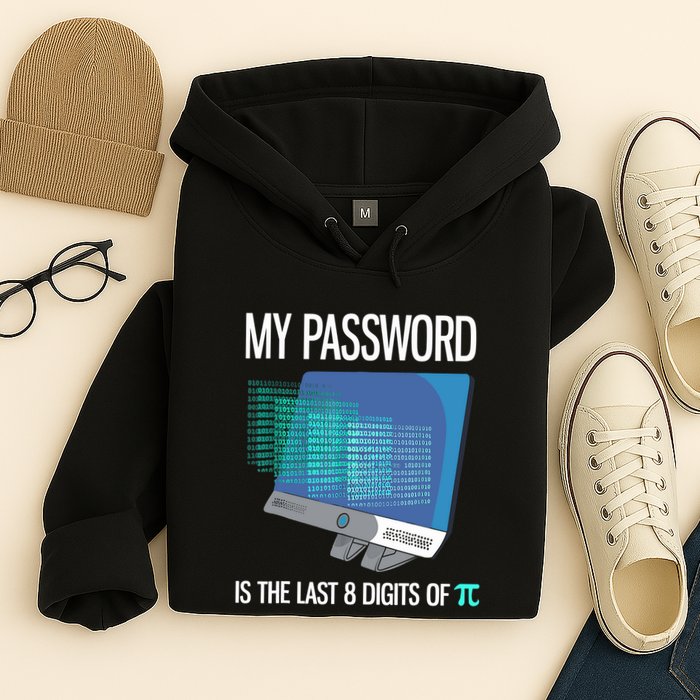 My Password Is The Last 8 Digits Of Pi Funny Programmer Hoodie