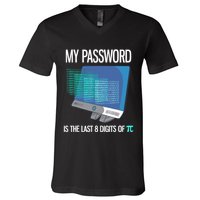 My Password Is The Last 8 Digits Of Pi Funny Programmer V-Neck T-Shirt