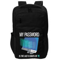 My Password Is The Last 8 Digits Of Pi Funny Programmer Impact Tech Backpack