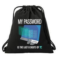 My Password Is The Last 8 Digits Of Pi Funny Programmer Drawstring Bag