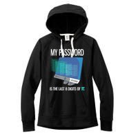 My Password Is The Last 8 Digits Of Pi Funny Programmer Women's Fleece Hoodie